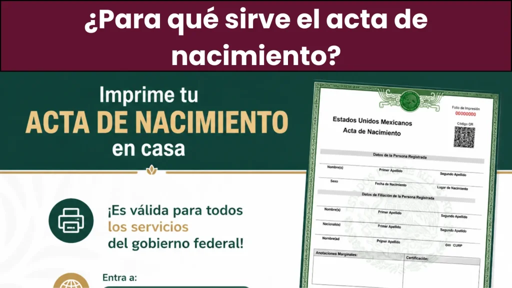 ¿Para qué sirve el acta de nacimiento? ¿Para qué sirve el acta de nacimiento?