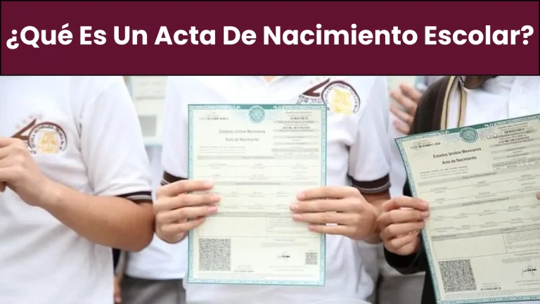 ¿Qué Es Un Acta De Nacimiento Escolar?
